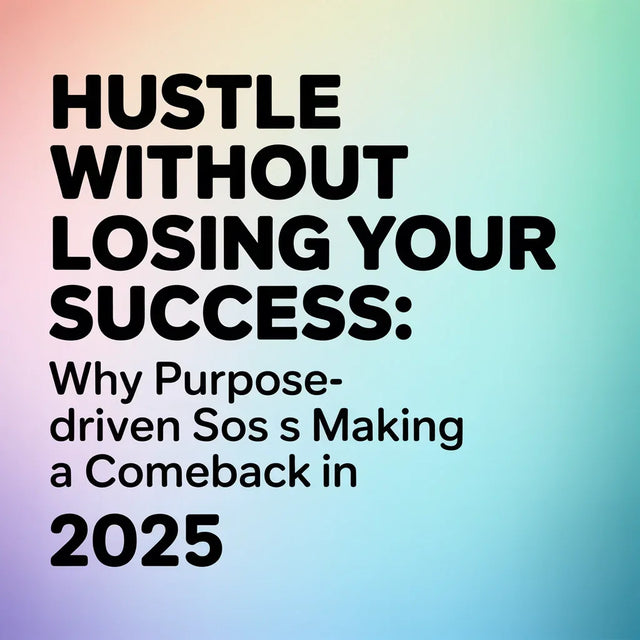 2025 purpose-driven success guide emphasizing purpose-driven success and hustle culture recalibration