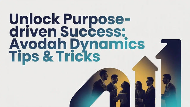 Unlock Purpose Driven Success and Embrace an Unlimited Lifestyle - Avodah Dynamics