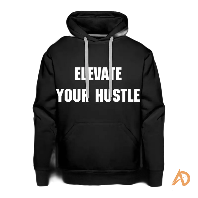 Black Elevate Your Hustle Hoodie with white text, perfect for hustle culture enthusiasts