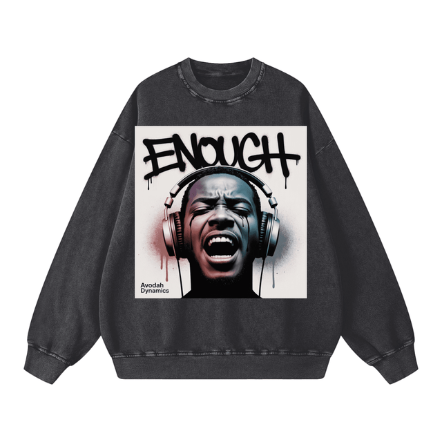 ENOUGH — Snow Washed Oversized Sweatshirt + Digital Download + eBook - Avodah Dynamics