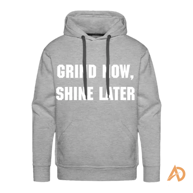 Grind Now, Shine Later Hoodie - Avodah Dynamics