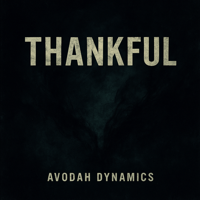 Thankful – High - Energy Electronic EP by Avodah Dynamics - Avodah Dynamics