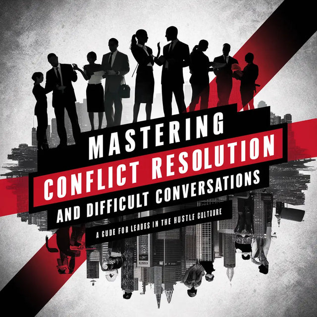 Mastering conflict and difficult conversations for transformational leadership success.