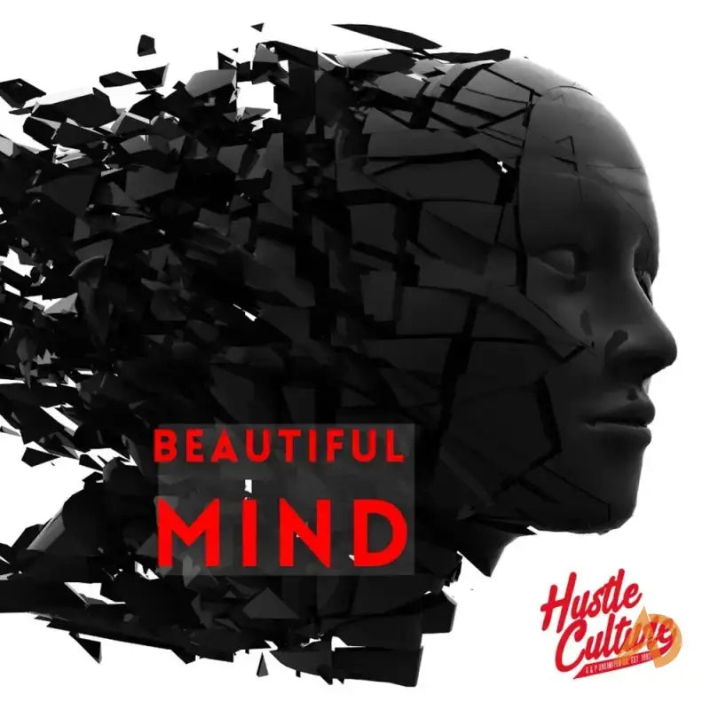 Black shattered head sculpture with Beautiful Mind text and Hustle Culture logo for mental clarity