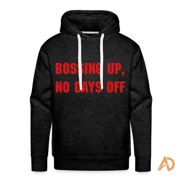 Black premium hoodie featuring red text for hustle culture, contemporary design ’BOSSING UP NO DAYS OFF’