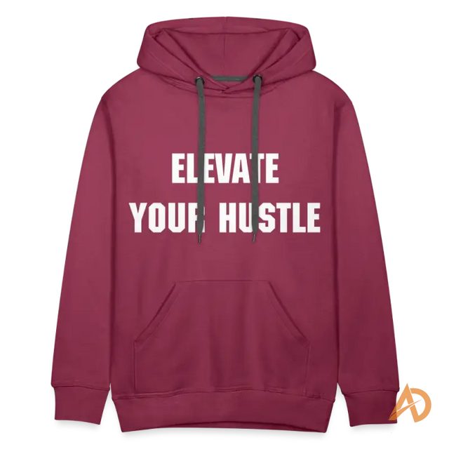 Burgundy Elevate Your Hustle Hoodie featuring white text for hustle culture enthusiasts