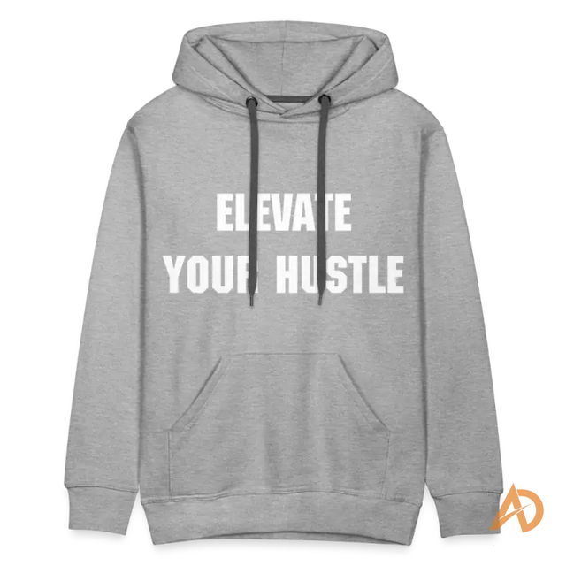 Grey Elevate Your Hustle Hoodie featuring white text promoting hustle culture