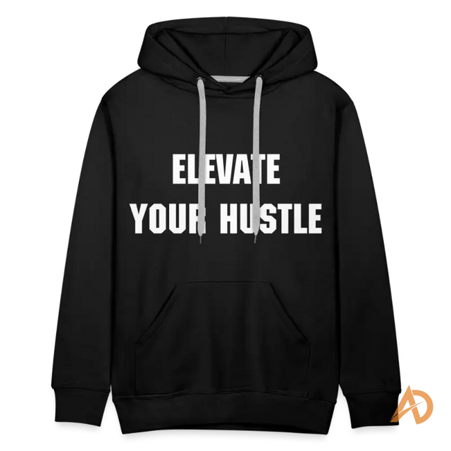 Black Elevate Your Hustle Hoodie showcasing white text, perfect for hustle culture enthusiasts