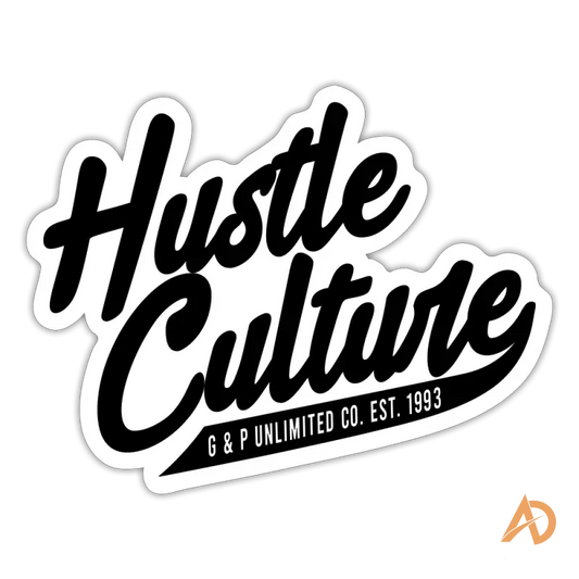 Black and white Hustle Culture sticker featuring G & P Unlimited Co. established 1993