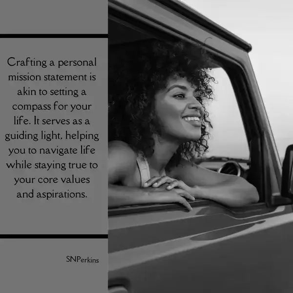 Inspirational image of personal mission statement with joyful driver in black and white.