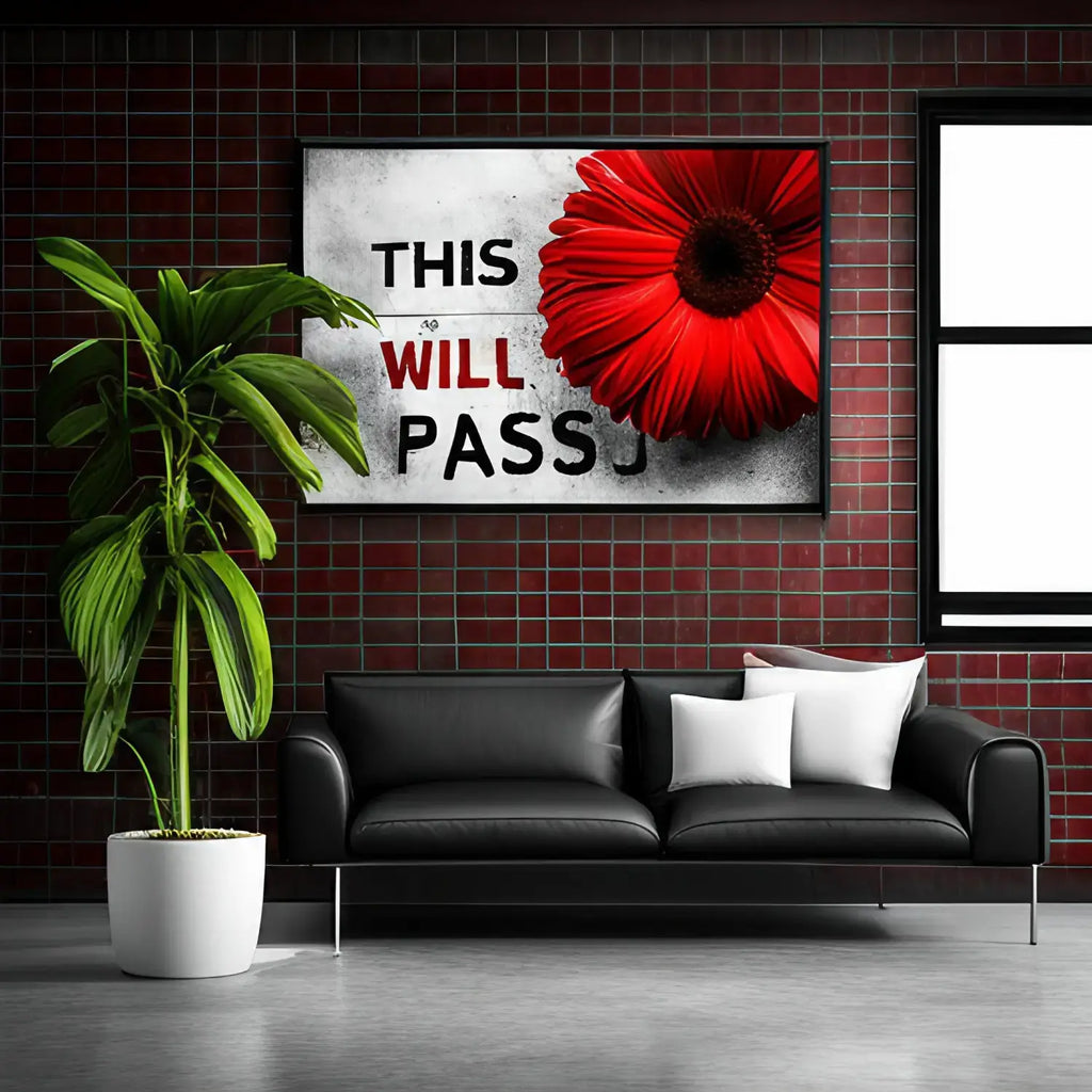 Motivational wall art featuring THIS WILL PASS text and vibrant red gerbera daisy promoting embracing failure.