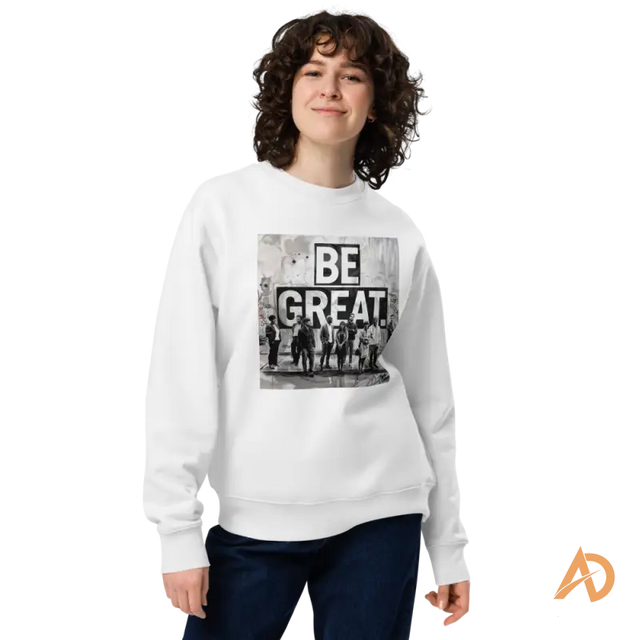 White Organic Cotton Sweatshirt featuring BE GREAT text by Hustle Culture and Avodah Dynamics