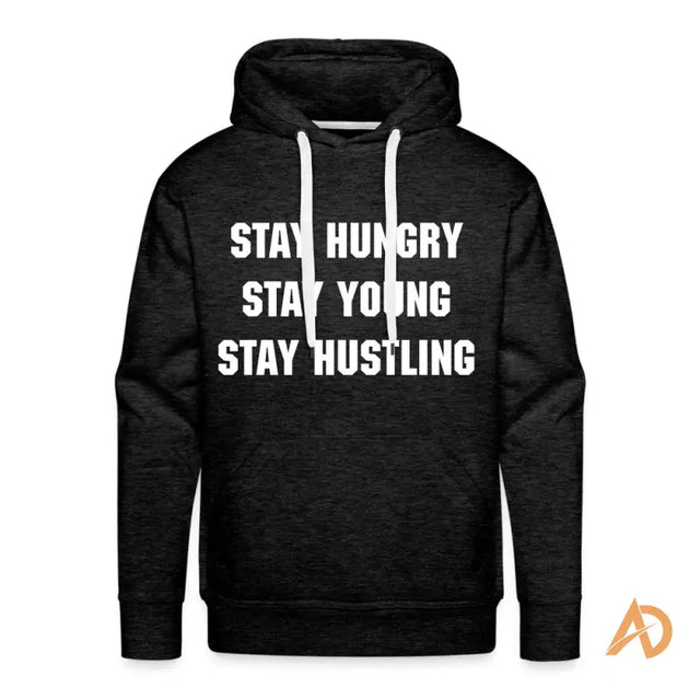 Stay Hungry Stay Young Stay Hustling Hoodie featured in Power Of Persistence Hoodie by Hustle Culture