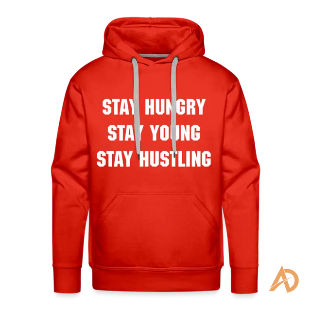 Red premium hoodie featuring Stay Hungry Stay Young Stay Hustling motivational text